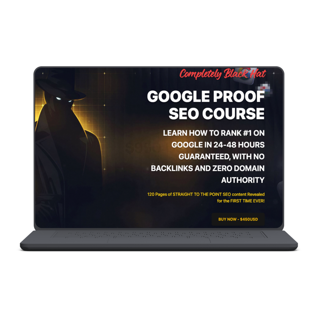 GOOGLE PROOF SEO COURSELEARN HOW TO RANK #1 ON GOOGLE IN 24-48 HOURS GUARANTEED, WITH NO BACKLINKS